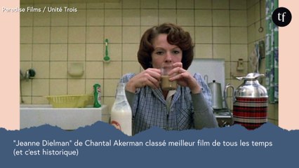 "Jeanne Dielman" de Chantal Akerman élu meilleur film de tous les temps (et c'est historique)