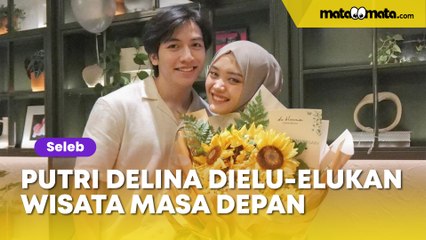'Pacaran Kan Dosa', Geger Putri Delina dan Jeffry Reksa Dielu-elukan Wisata Masa Depan