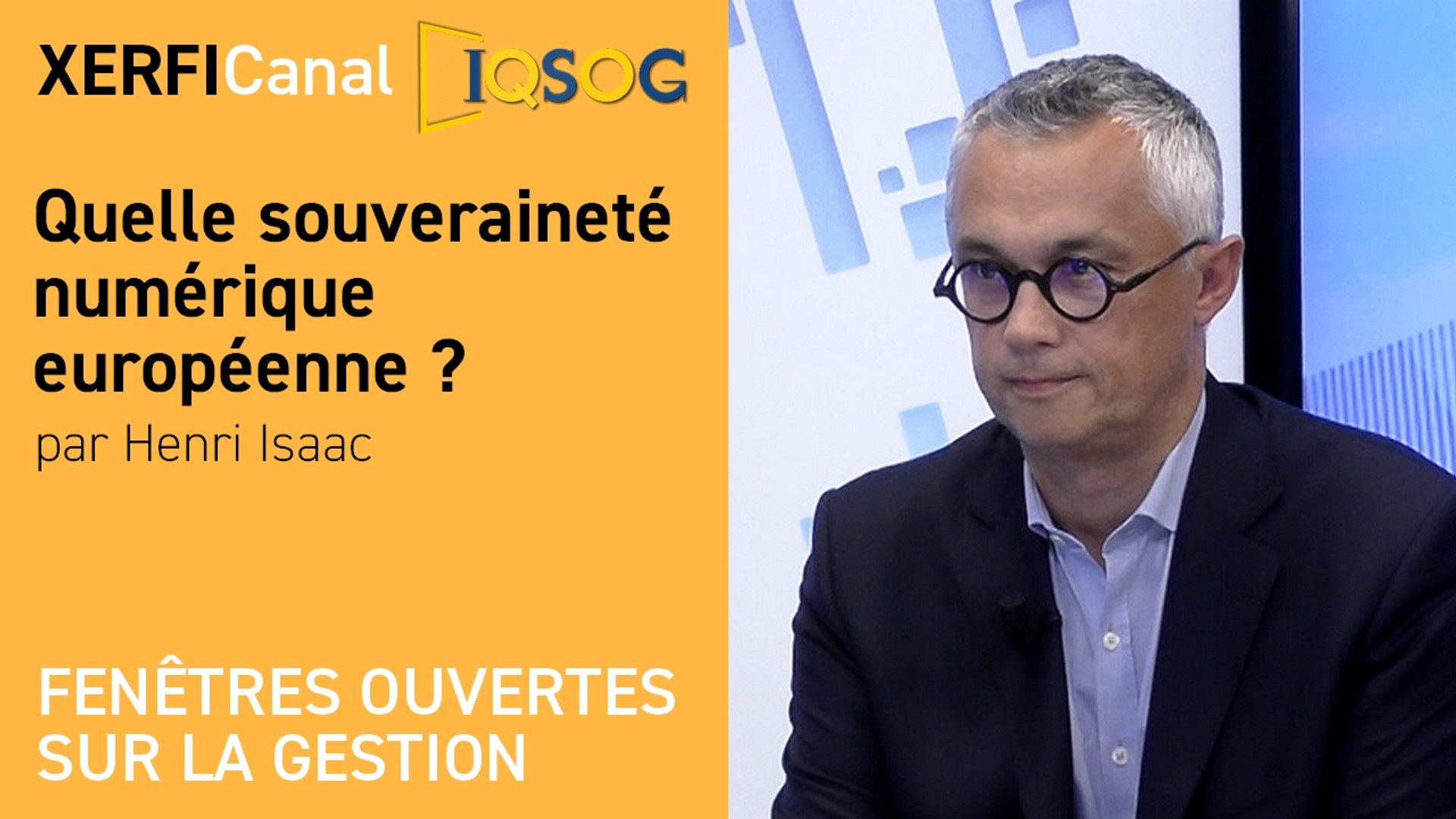 Quelle souveraineté numérique européenne ? [Henri Isaac						]