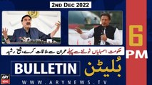 ARY News Bulletin | 6 PM | 2nd December 2022