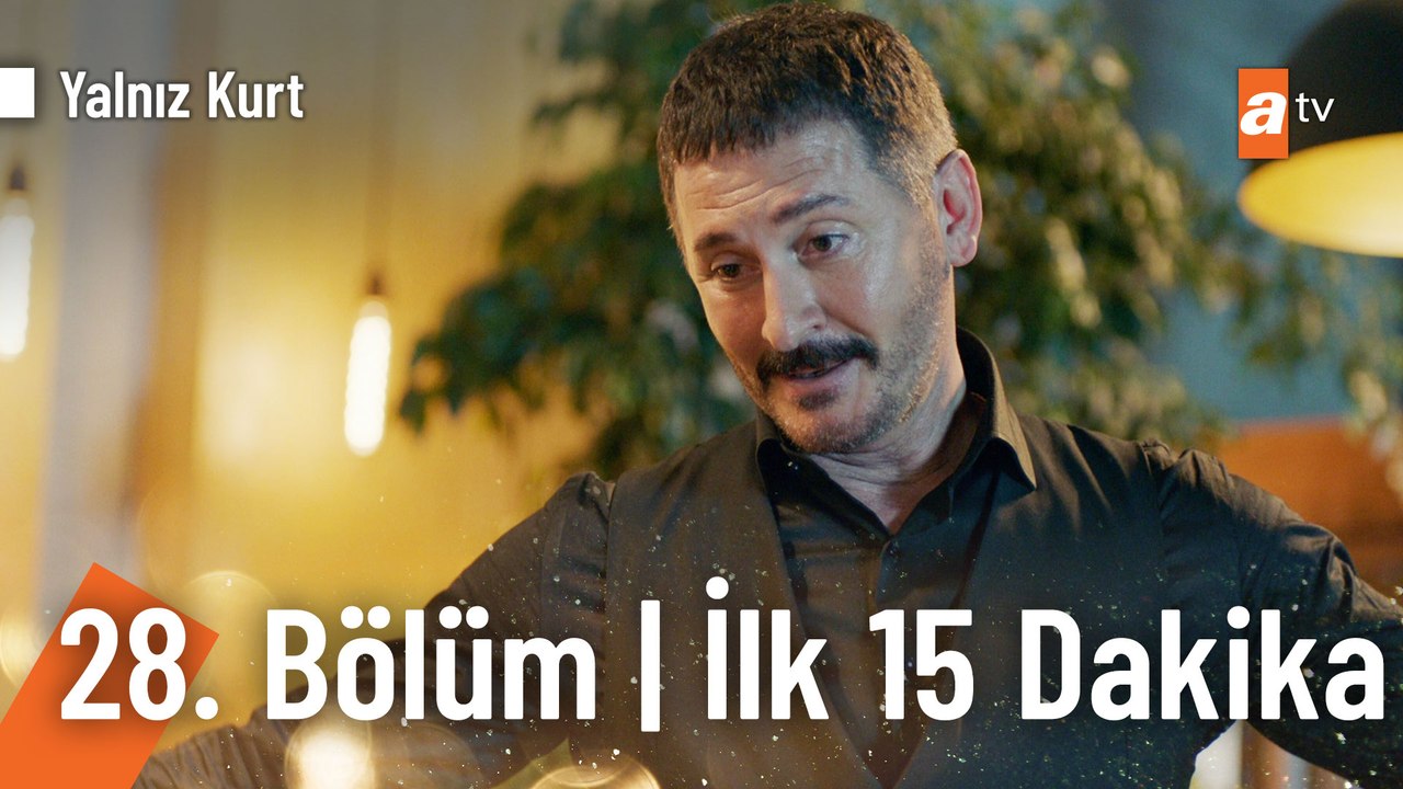 Yalnız Kurt  28. Bölüm | İlk 15 Dakika