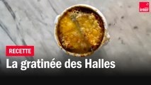 Le gratiné des halles - Les recettes (de Paris) de François-Gaudry