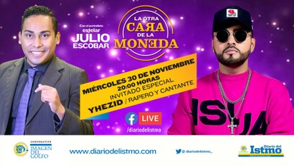 LaOtraCaradelaMoneda  Invitado: Yhezid "Rapero y Cantante"  Con: Julio Escobar