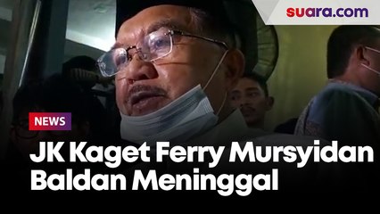 Kaget Dikabari Ferry Mursyidan Baldan Meninggal, JK: Senang Bergurau, Tak Ramai Kalau Tak Ada Dia