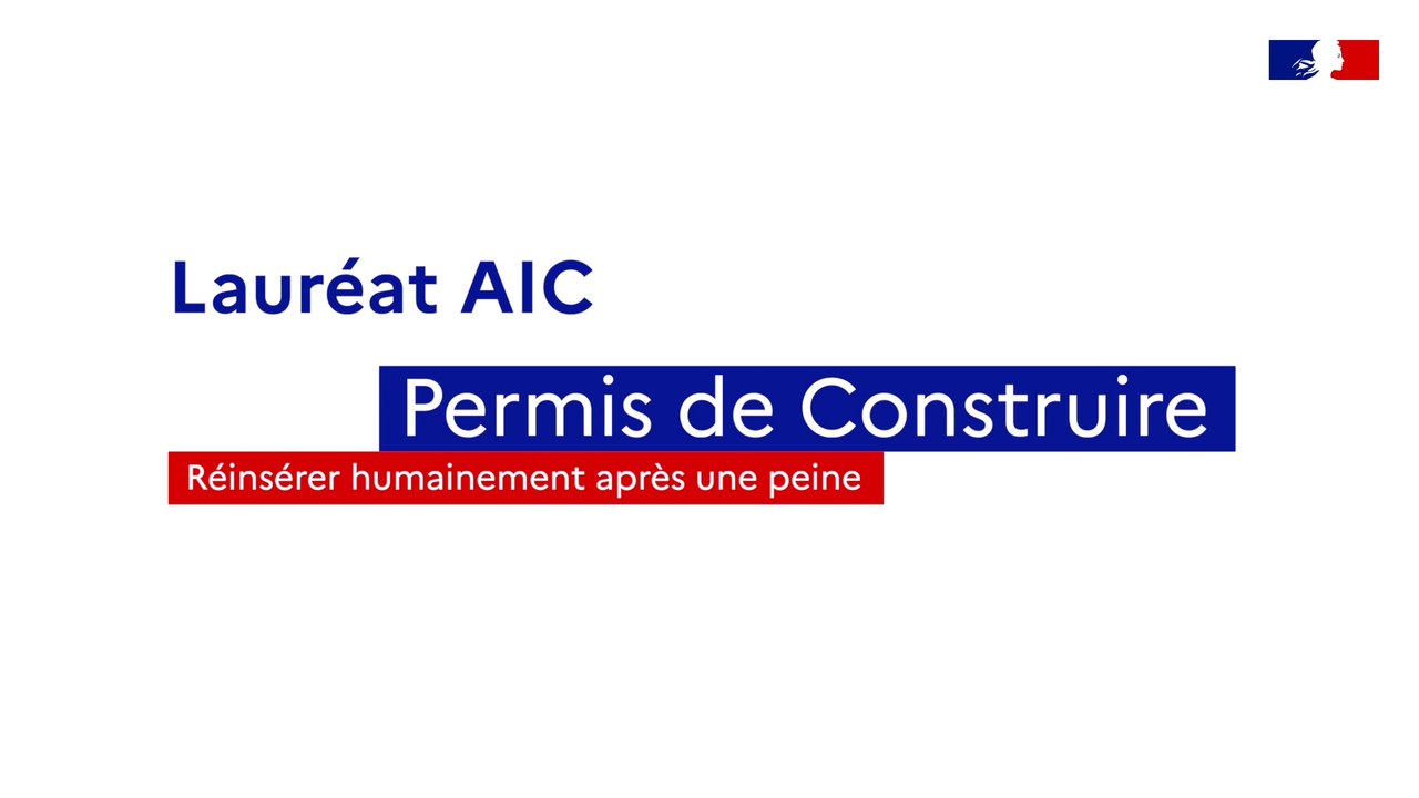 [Lauréat AIC] Permis de construire : réinsérer humainement après une peine