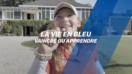 La Vie en Bleu #4 : Vaincre ou apprendre