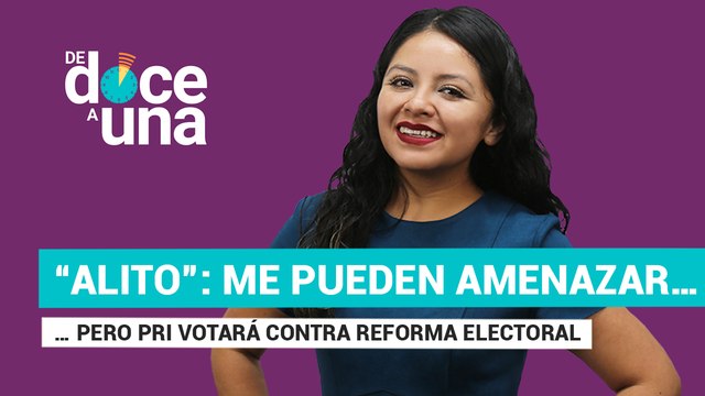 #EnVivo #DeDoceAUna | “Alito” se dice amenazado por el proceso de desafuero | La decisión de Monreal