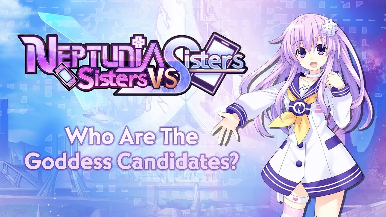 Neptunia Sisters VS Sisters - Trailer "Who Are The Goddess Candidates"