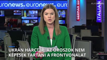 Download Video: Ukrajna: az orosz erők nem képesek tartani a teljes frontvonalat