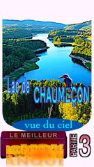 3 - le LAC de CHAUMEÇON vu du ciel