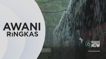 AWANI Ringkas: Hujan lebat di kebanyakan kawasan