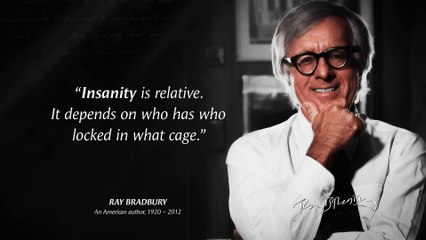Ray Bradbury's Quotes which are better known in youth to not to Regret in Old Age