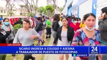 Balacera en colegio de Los Olivos: sicario acribilla a trabajador en frente de escolares