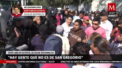 Alcalde de Xochimilco asegura que hay infiltrados entre los manifestantes de San Gregorio Atlapulco