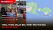 Viral Turis Salah Beli Tiket Niat ke Bali Malah ke Bari