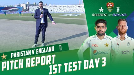 Pitch Report | Pakistan vs England | 1st Test Day 3 | PCB | MY2T