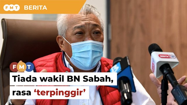 Tiada wakil BN Sabah dalam Jemaah Menteri, Bung Moktar luah rasa ‘terpinggir’