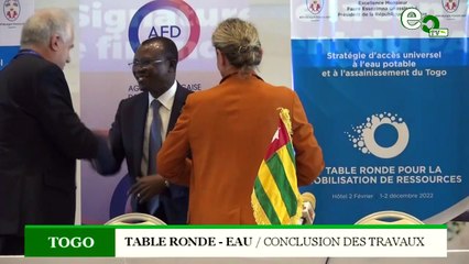 Togo /Table ronde EAU-ASSAINISSEMENT  : Voici les ANNONCES de la conclusion des travaux