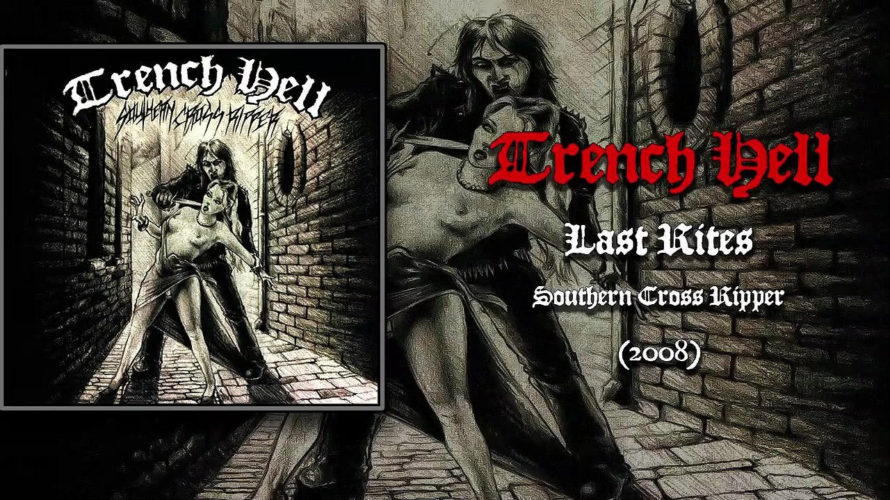 Trench Hell - Last Rites