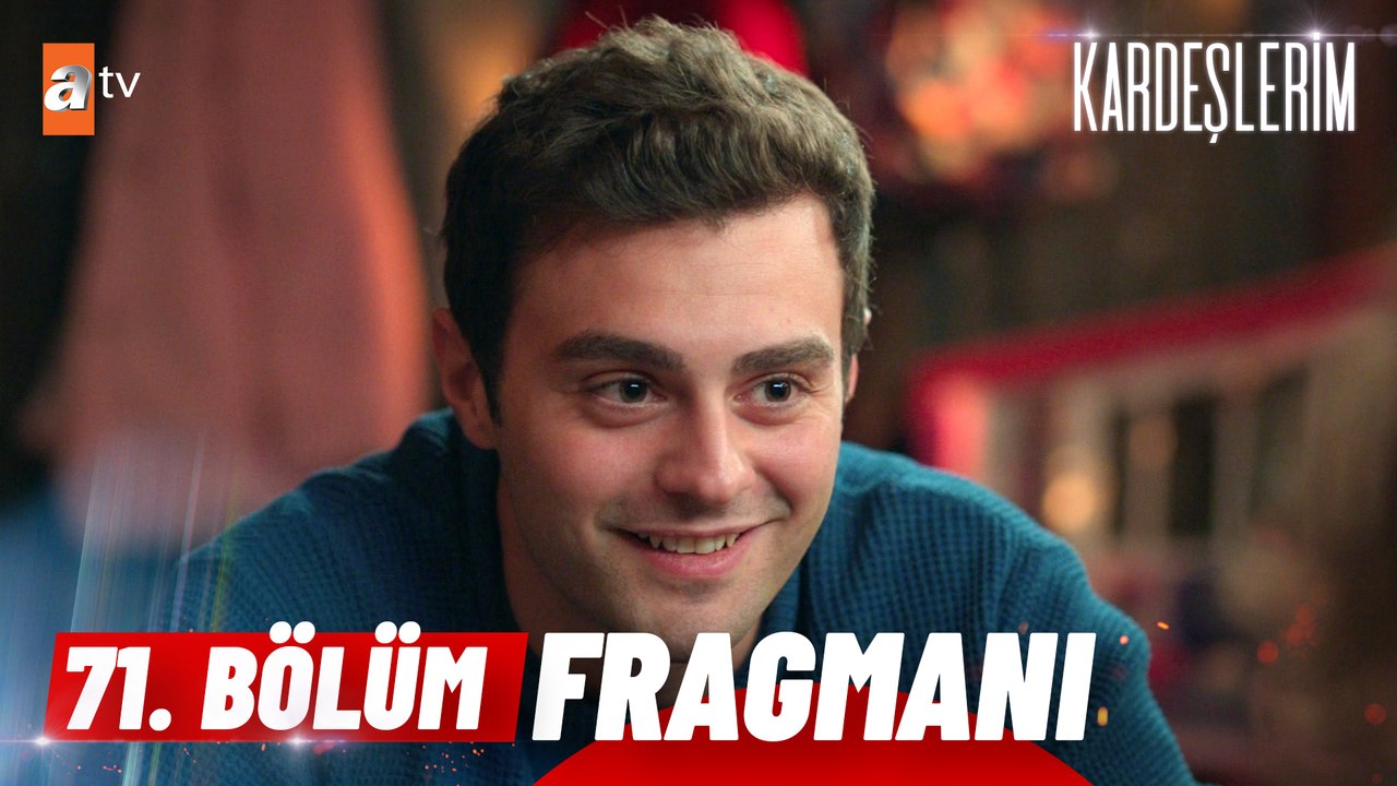 Kardeşlerim 71. Bölüm Fragmanı | ''Bu olay sizi bayağı yakınlaştırmış...'' - @atvturkiye ​
