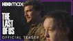 The Last of Us - Official Trailer - HBO Max Pedro Pascal