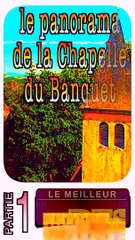 1 - le panorama de la CHAPELLE DU BANQUET (Nièvre - Bourgogne Franche-Comté)