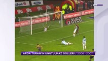 Arda Turan  Galatasaray Formasıyla Attığı Unutulm az Goller!