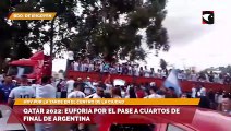 Qatar 2022: Euforia por el pase a cuartos de final de Argentina