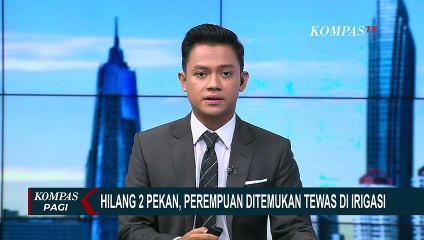 Hilang Dua Minggu, Seorang Perempuan Ditemukan Meninggal di Saluran Irigasi