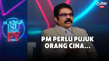 PM perlu pujuk orang Cina