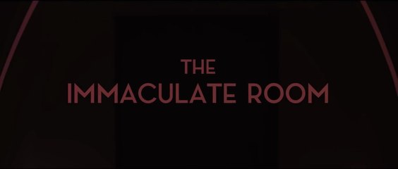 THE IMMACULATE ROOM (2022) Trailer VO - HD