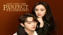 She and Her Perfect Husband (2022) Episode 40 (EngSub)