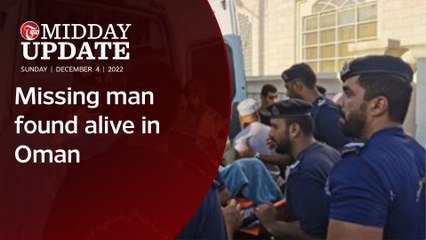 #MIDDAY_UPDATE : Missing man found alive in Oman