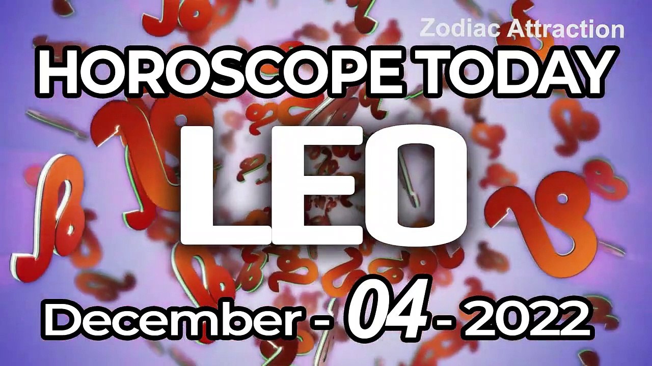 Leo Horoscope for Today DECEMBER 4 2022