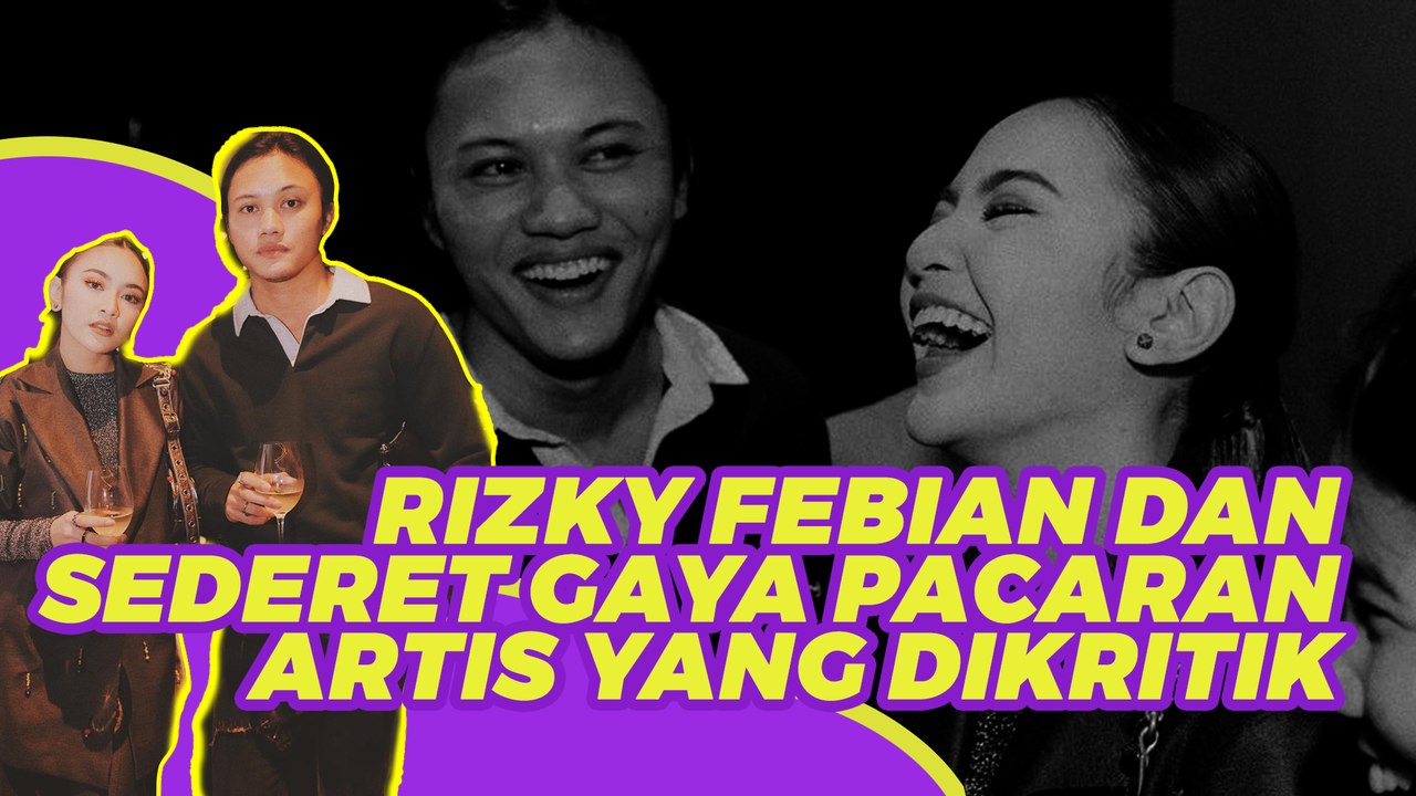 Rizky Febian Dituding Kelonan, Ini Sederet Gaya Pacaran Artis yang Dikritik