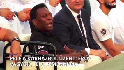 Pelé a kórházból üzent: erős vagyok