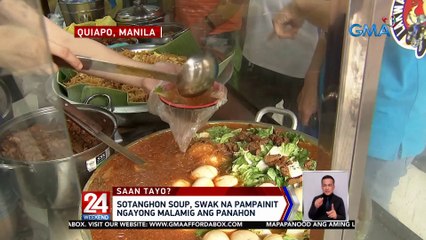 Sotanghon soup, swak na pampainit ngayong malamig ang panahon | 24 Oras Weekend
