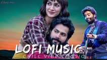 Maind relaxed music song , lo-fi songs/chill/relax/study  #lo-fi songs#Arijit