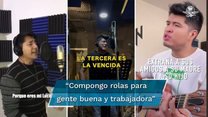 Corridos para todos; desde TikTok dedica sus historias a ciudadanos comunes 