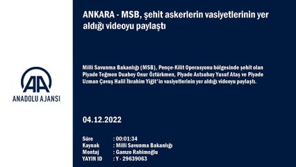 MSB, şehit askerlerin vasiyetlerinin yer aldığı videoyu paylaştı
