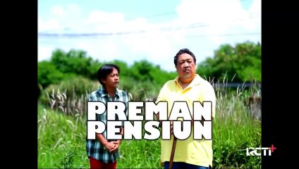Preman Pensiun S1 Eps. 7