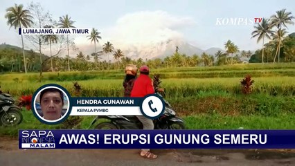 Status Gunung Semeru Naik ke Level Awas, Warga Dilarang Beraktivitas dalam Radius 8 KM dari Puncak!