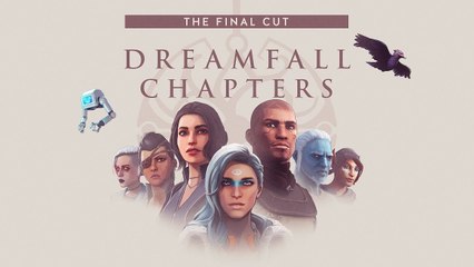 Dreamfall Chapters The Final Cut