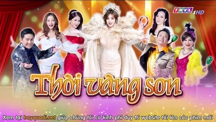 thời vàng son tập 142 - thvl1 lồng tiếng - phim đài loan - xem phim thoi vang son 143