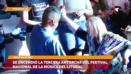 Se encendió la tercera antorcha del Festival Nacional de la Música del Litoral