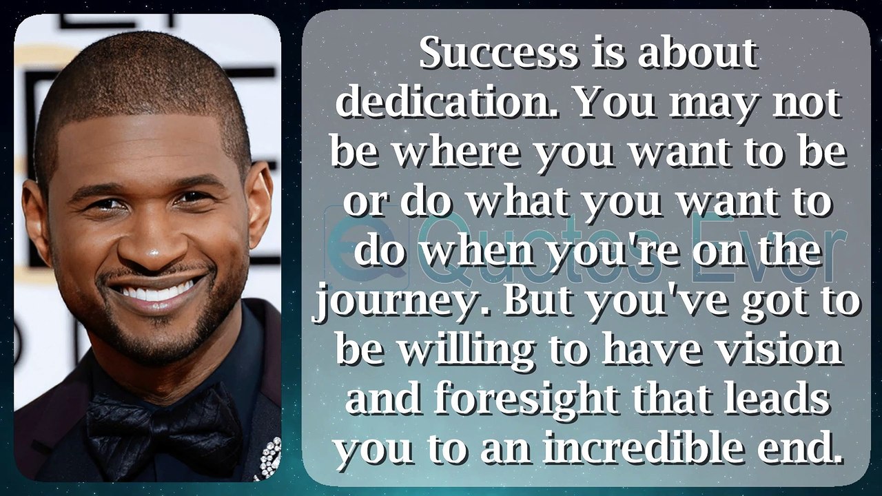 Usher 48 #quotes #quotesaboutlife #quotesaboutlove #quoteschannel Quotes Ever