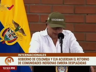 Gobierno de Colombia y ELN acuerdan el retorno de comunidades indígenas desplazadas