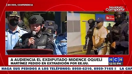 El exdiputado liberal Midence Oquelí Martínez será presentado hoy ante el Juez de Extradición
