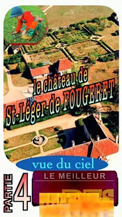 4 - CHATEAU ST LÉGER DE FOUGERET (massif du MORVAN - département de la Nièvre - région Bourgogne Franche-Comté)