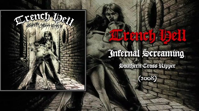 Trench Hell - Infernal Screaming
